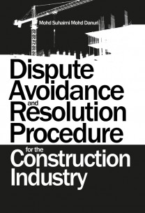 Dispute Avoidance and Resolution Procedure for the Construction Industry